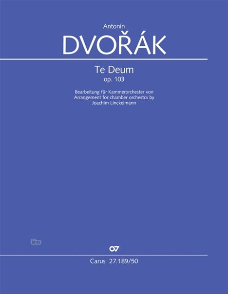 Antonin Dvorak: Te Deum op. 103 (1892/2024), Noten