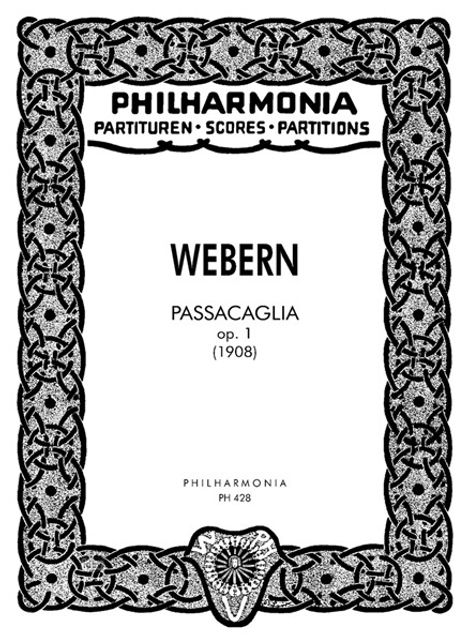 Anton Webern: Passacaglia für Orchester op. 1 (1908), Noten