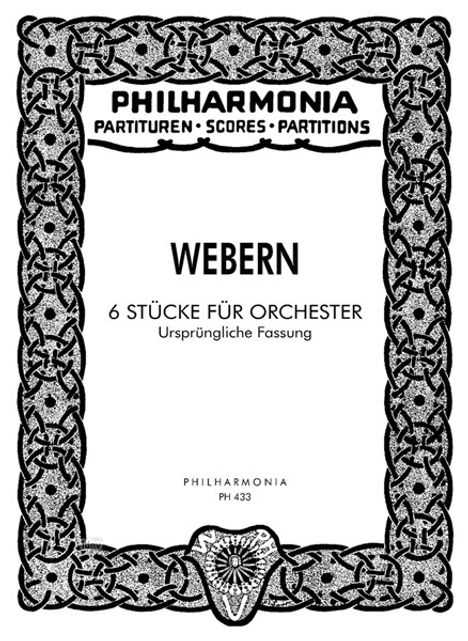 Anton Webern: 6 Stücke für Orchester op. 6 (1909), Noten