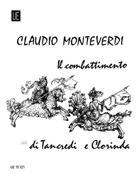 Combattimento di Tancredi e Clorinda für Soli: Sopran, Bariton, Tenor, 3 Violen, Violoncello, Kontrabass, Cembalo (1624), Noten