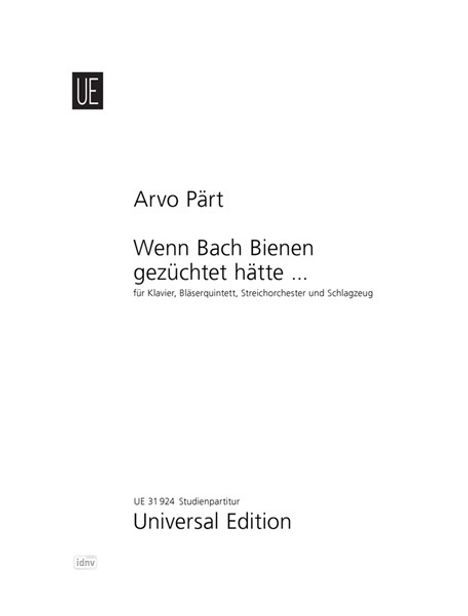 Arvo Pärt: Wenn Bach Bienen gezüchtet hätte ... für Klavier, Bläserquintett, Streichorchester und Schlagzeug (1976/2001), Noten