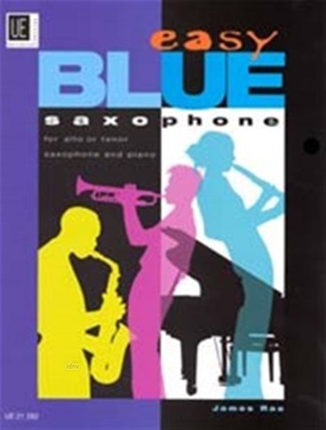 James Rae: Easy Blue Saxophone für Alt- oder Tenorsaxophon und Klavier für Alt- oder Tenorsaxophon und Klavier (2004), Noten