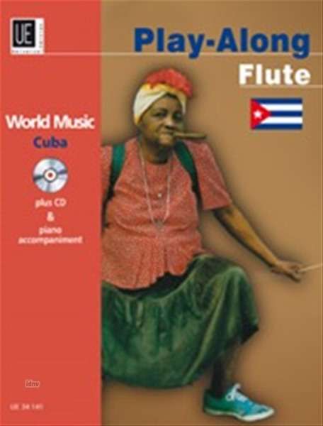 Graf, Richard; Filz, Richard: Cuba - Play Along Flute für Flöte mit CD oder Klavierbegleitung für Flöte mit CD oder Klavierbegleitung (2000/2008), Noten