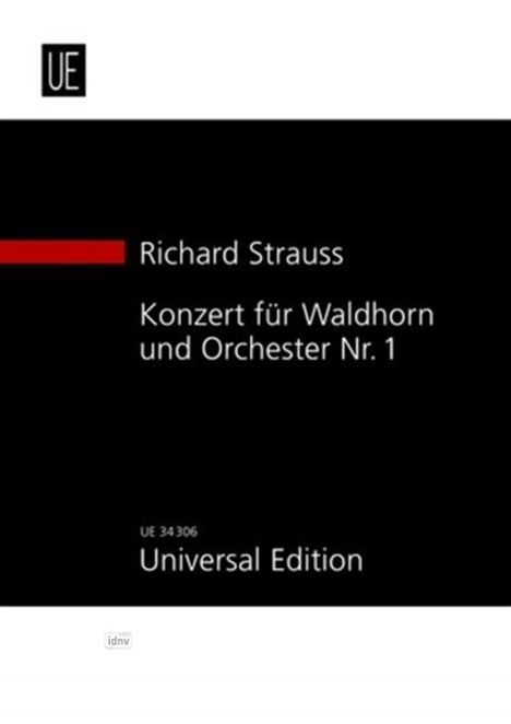 Richard Diverse; Strauss: Konzert Nr. 1 für Waldhorn und Orchester für Waldhorn und Orchester Nr. 1 Es-Dur op. 11 (1882-1883 ;), Noten