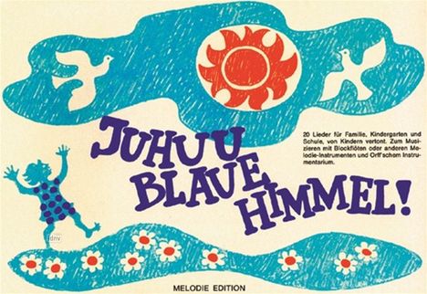 Heinrich Leemann: Juhuu, blaue Himmel., Noten