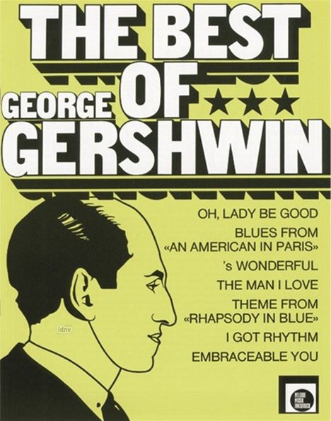 George &amp; Ira Gershwin: The Best Of George Gershwin, Noten