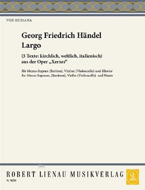 Georg Friedrich Händel: Largo (3 Texte: italienisch, k, Noten