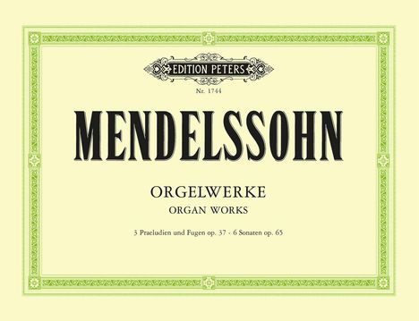 Felix Mendelssohn Bartholdy (1809-1847): Orgelwerke, Buch