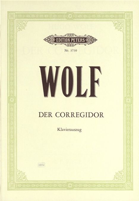Hugo Wolf: Der Corregidor (Oper in 4 Akten), Noten