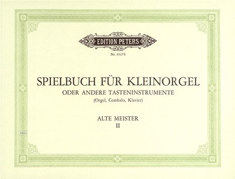 Verschiedene: Spielbuch für Kleinorgel oder, Noten