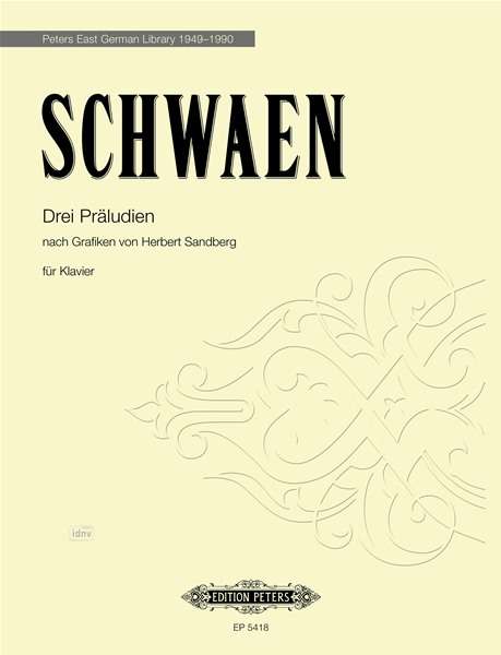 Kurt Schwaen: Drei Präludien nach Grafiken von Herbert Sandberg KSV 271 (1965), Noten