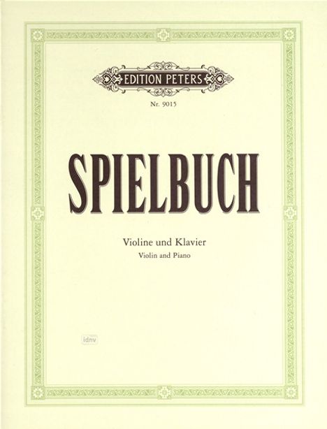 Verschiedene: Spielbuch für Violine und Klavier, Noten