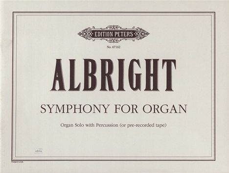 William Albright: Symphonie for Organ (1986), Noten