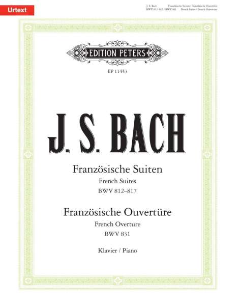 Johann Sebastian Bach (1685-1750): Französische Suiten BWV 812-817 / Französische Ouvertüre BWV 831, Buch