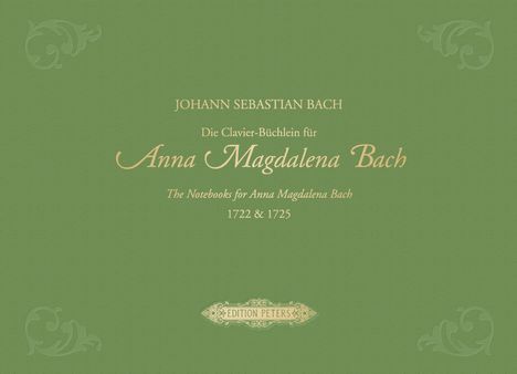 The Notebooks for Anna Magdalena Bach 1722 &amp; 1725 for Piano (Premium Edition), Buch