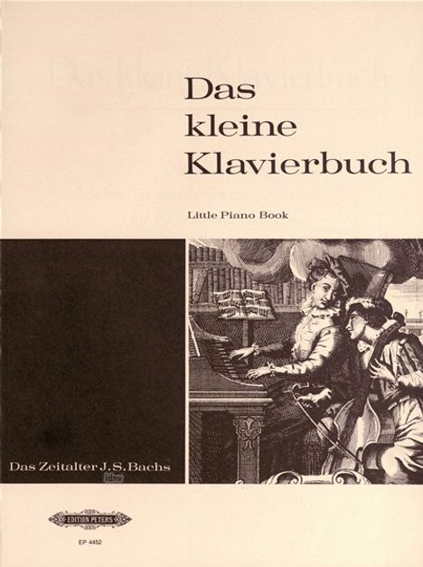 Verschiedene: Das kleine Klavierbuch, Band 2: Das Zeitalter J. S. Bachs, Noten