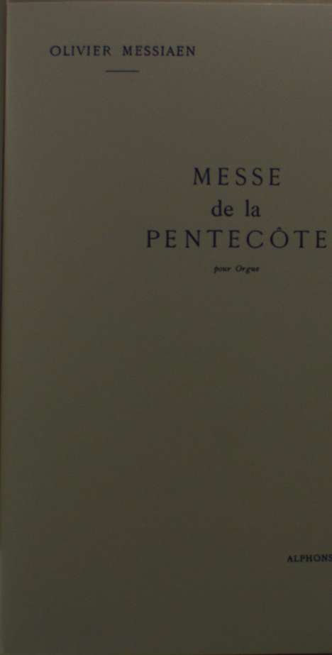 Olivier Messiaen: Messe De La Pentecote, Noten