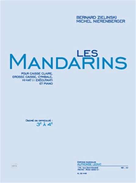 Bernard Zielinski: Les Mandarins, Noten