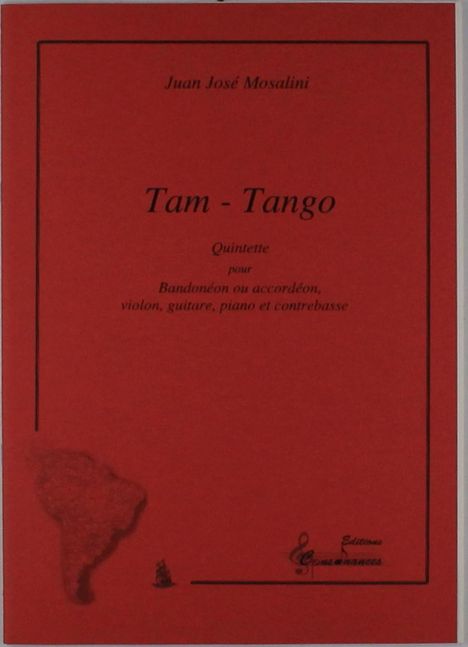 Juan Jose Mosalini: Tam-Tango, Noten