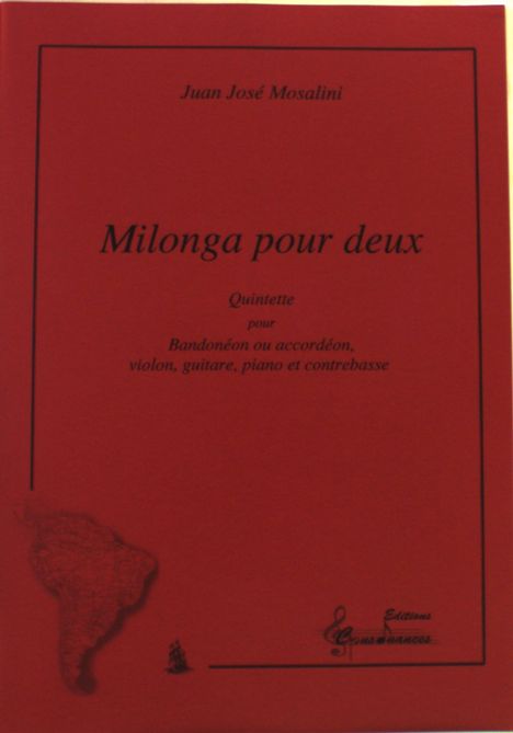 Juan Jose Mosalini: Milonga pour Deux, Noten