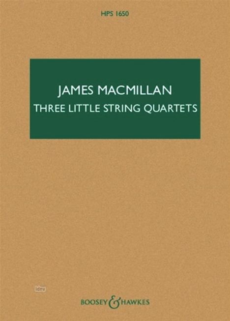 James MacMillan: Three Little String Quartets, Noten