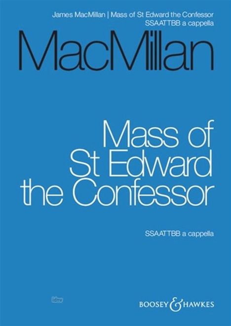James MacMillan: Mass of St Edward the Confessor, Noten