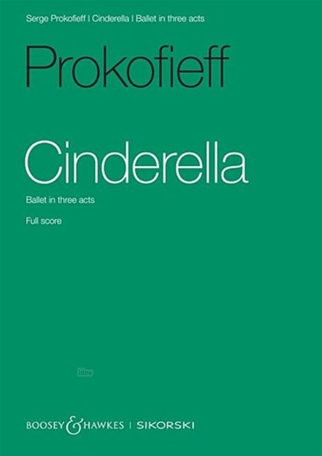 Text: Serge Prokofieff, Cinderella, Ballet in three acts, Full score. Grüner Hintergrund.