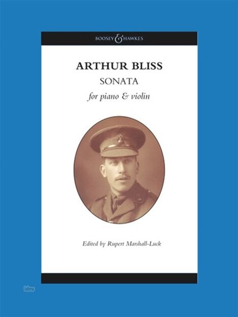 "Arthur Bliss Sonata for piano & violin", Foto eines Mannes in Uniform, herausgegeben von Rupert Marshall-Luck.