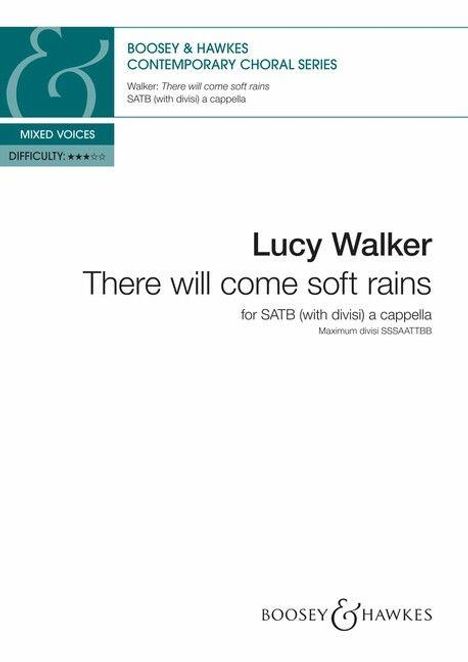 Titel: "There will come soft rains", Komponist: Lucy Walker, für SATB a cappella. Boosey & Hawkes Logo.