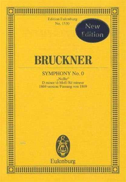 Anton Bruckner: Sinfonie Nr. 0  d-Moll, Noten
