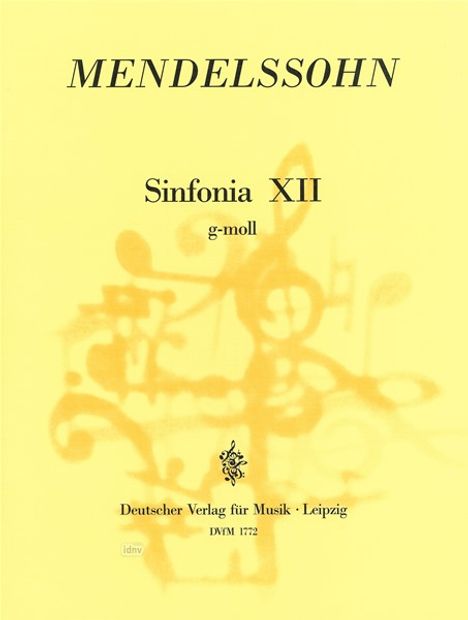 Felix Mendelssohn Bartholdy: Sinfonia Nr. XII (12) g-Moll, Noten