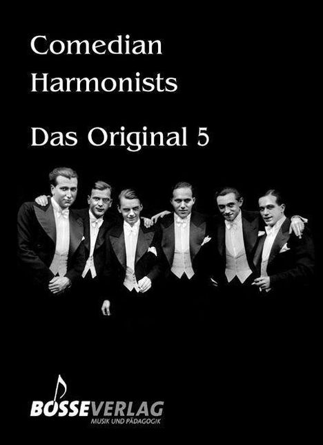 Comedian Harmonists - Das Original, Band 5 -5 Originalarrangements für 4-5 Männerstimmen mit und ohne Klavier-, Buch
