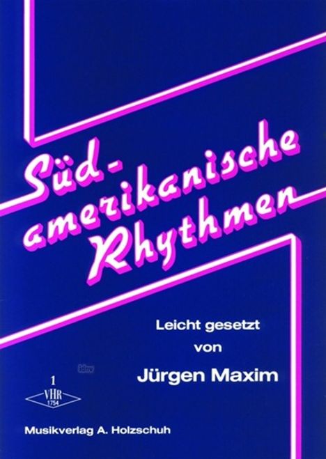 Jürgen Maxim: Südamerikanische Rhythmen, Noten