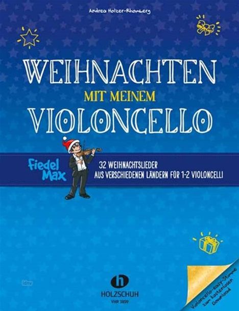 Andrea Holzer-Rhomberg: Weihnachten mit meinem Violoncello, Buch