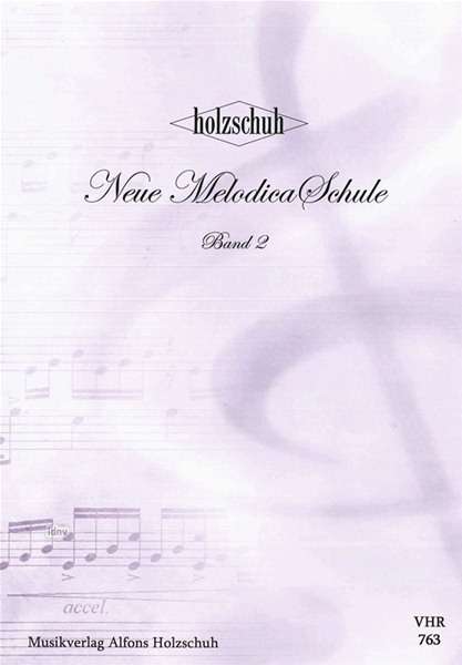 Neue Melodica-Schule. Bd.2, Noten