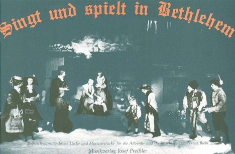 Franz Biebl: Singt und spielt in Bethlehem, Noten