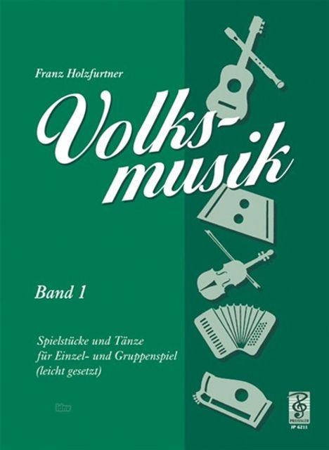 Franz Holzfurtner: Volksmusik, Heft 1, Noten