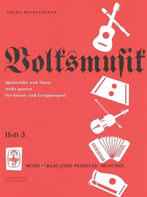 Franz Holzfurtner: Volksmusik, Heft 3, Noten
