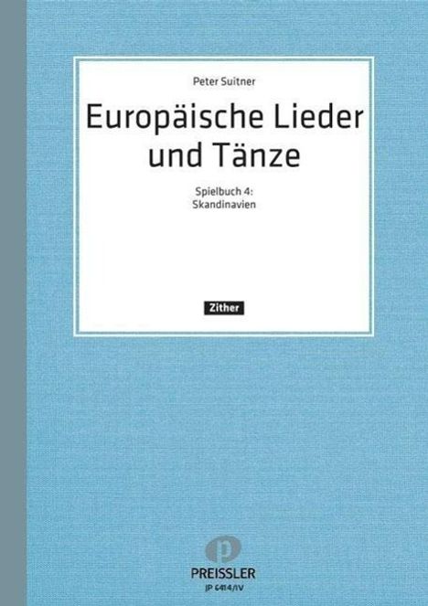 Peter Suitner: Europäische Lieder und Tänze I. Spielbuch 4: Skandinavien, Noten