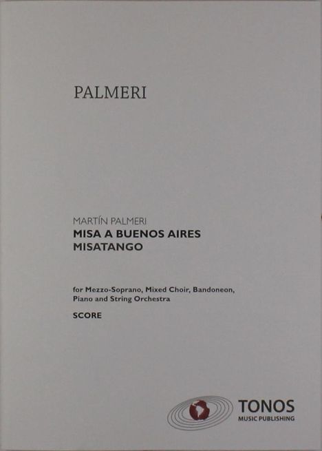 Martin Palmeri: Palmeri: Misa a Buenos Aires,, Noten