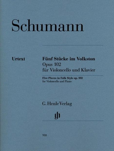 Robert Schumann (1810-1856): Schumann, Robert - Fünf Stücke im Volkston op. 102 für Violoncello und Klavier, Buch
