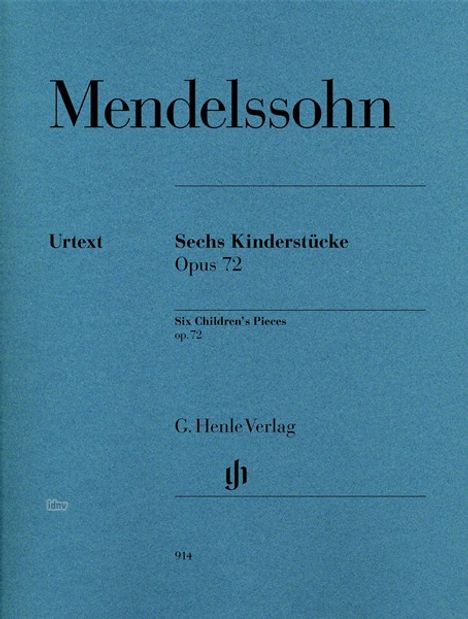 Felix Mendelssohn Bartholdy: Sechs Kinderstücke op. 72, Noten