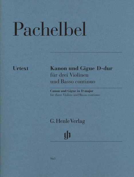 Pachelbel, Johann - Kanon und Gigue D-dur für drei Violinen und Basso continuo, Noten