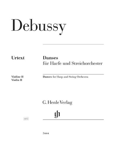 „Debussy, Danse für Harfe und Streichorchester, Urtext, Violine II. G. Henle Verlag, Logo unten.“