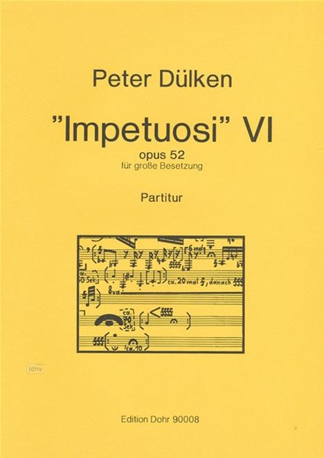 Peter Dülken: "Impetuosi" VI op. 52, Noten