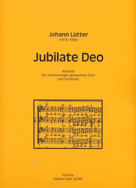 Johann Lütter: Jubilate Deo für vierstimmigen gemischten Chor und Orchester C-Dur, Noten