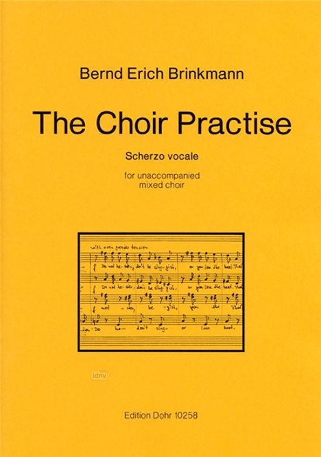 The Choir Practise for unaccompanied mixed choir (2010), Noten