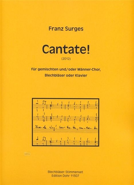 Cantate! für gemischten und/oder Männerchor und Blechbläser oder Klavier (2012), Noten