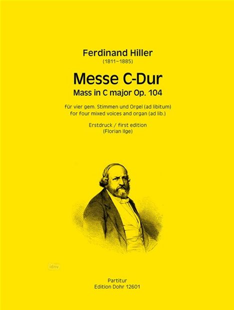 Ferdinand Hiller: Messe C-Dur für vier gemischte Stimmen und Orgel (ad libitum) op. 104, Noten