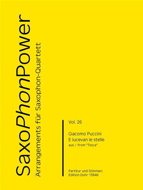 Text: "SaxoPhonPower, Arrangements für Saxophon-Quartett, Vol. 26, Giacomo Puccini, E lucevan le stelle." Gelber Hintergrund.